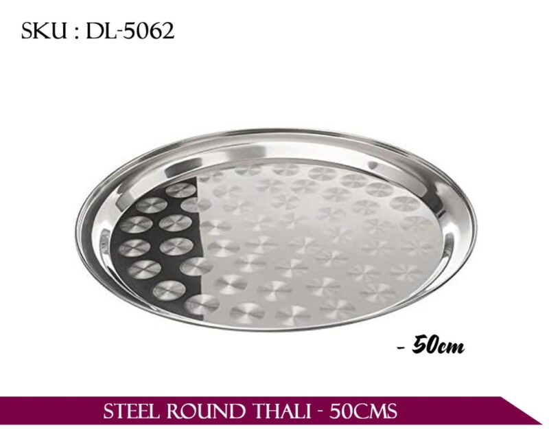 STEEL ROUND THALI - 50CMS *12*