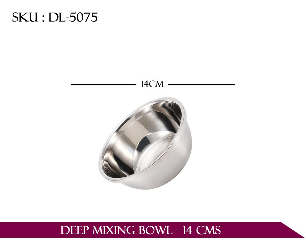 DEEP MIXING BOWL - 14CMS *144*